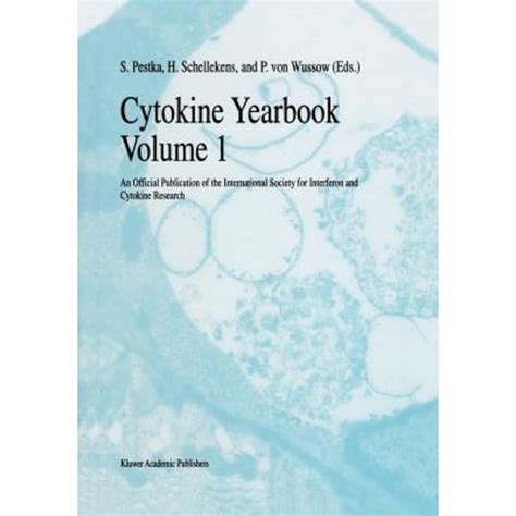 Cytokine Yearbook, Vol. 1 An Official Publication of the International Society for Interferon and Cy Doc