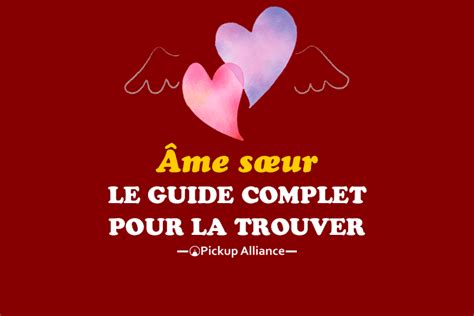 Découvrez votre âme sœur en français : un guide complet