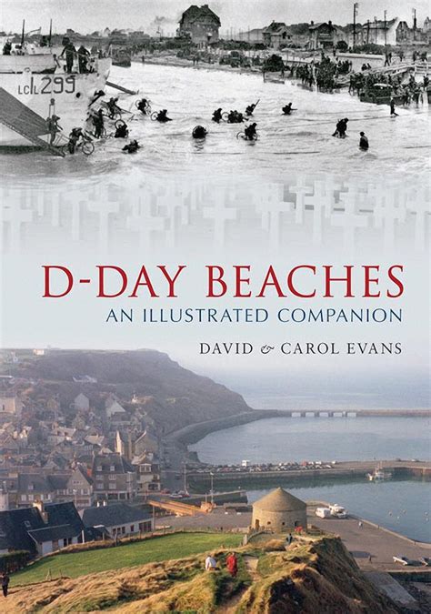 D-Day Beaches An Illustrated Companion Through Time Epub