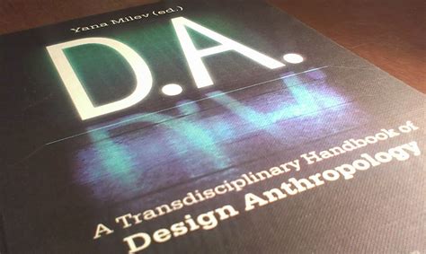 D.A. A Transdisciplinary Handbook of Design Anthropology PDF