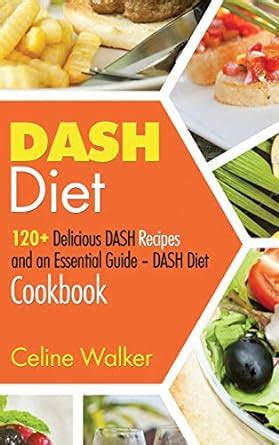 DASH Diet 120 Delicious DASH Recipes and an Essential Guide-DASH Diet Cookbook Doc