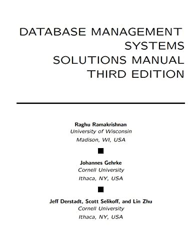 DATABASE MANAGEMENT SYSTEMS SOLUTIONS MANUAL Ebook PDF