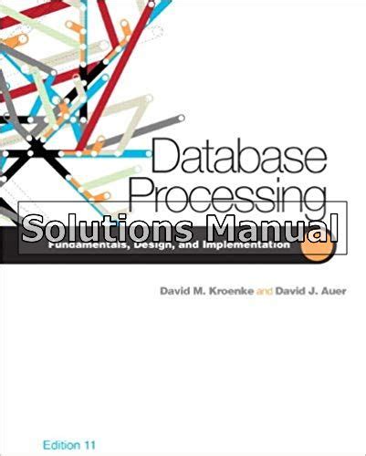 DATABASE PROCESSING KROENKE 11TH EDITION SOLUTIONS Ebook Reader