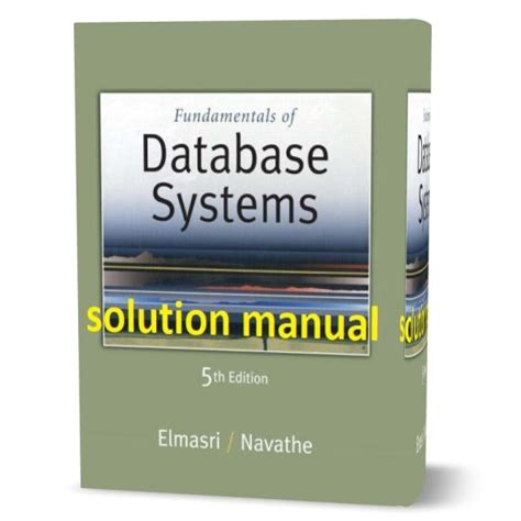 DATABASE SYSTEMS RAMEZ ELMASRI SOLUTION MANUAL Ebook Kindle Editon