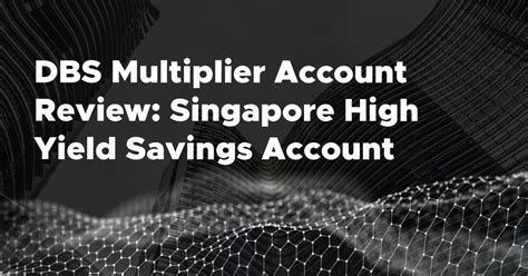 DBS Multiplier Account Minimum Balance: All You Need to Know