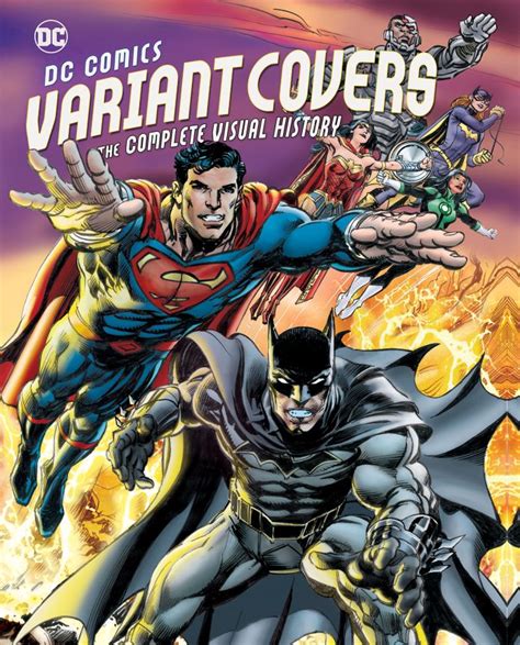 DC Comics Variant Covers The Complete Visual History PDF