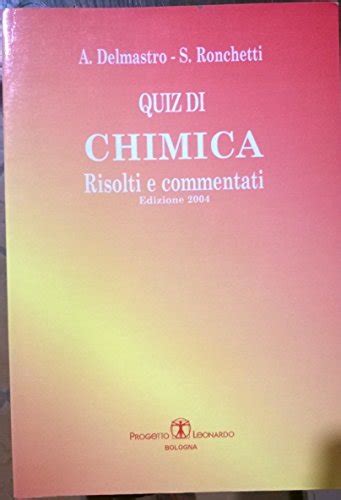 DEL MASTRO RONCHETTI QUESITI DI CHIMICA RISOLTI E COMMENTATI PDF BOOK Doc