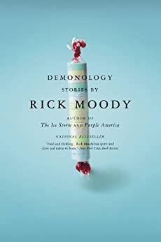 DEMONOLOGY STORIES BY RICK MOODY Ebook Doc