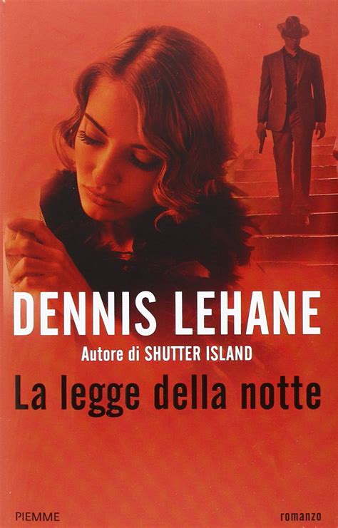 DENNIS LEHANE LA LEGGE DELLA NOTTE pdf Epub