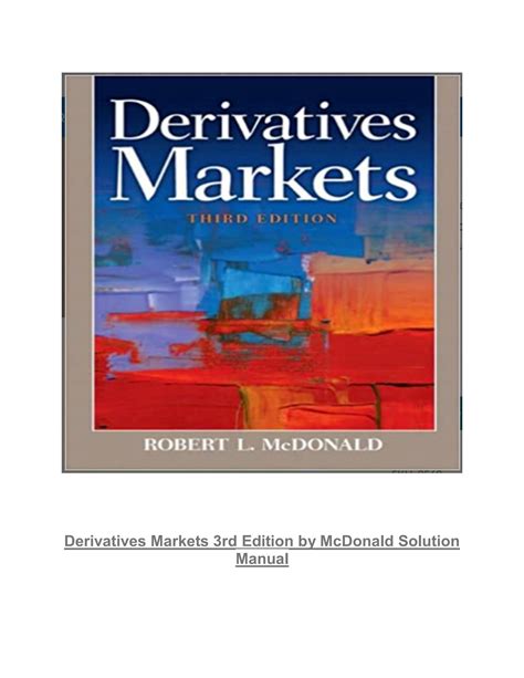 DERIVATIVES MARKETS MCDONALD SOLUTIONS MANUAL Ebook PDF