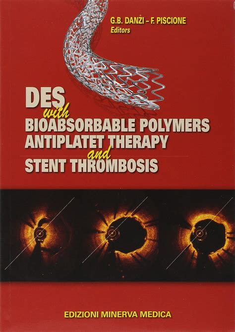 DES with Bioabsorbable Polymers Antiplatet Therapy and Stent Thrombosis PDF