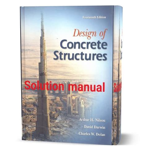 DESIGN OF CONCRETE STRUCTURES NILSON SOLUTION MANUAL Ebook PDF