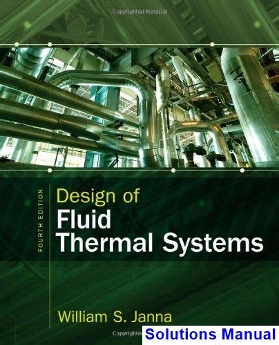 DESIGN OF FLUID THERMAL SYSTEMS SOLUTION MANUAL DOWNLOAD Ebook PDF