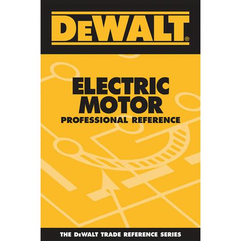 DEWALT Electric Motor Professional Reference DEWALT Series Reader