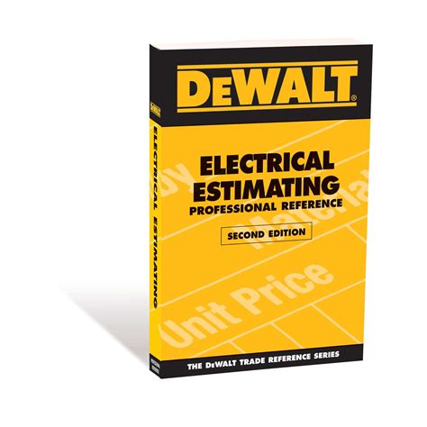 DEWALT Electrical Estimating Professional Reference Second Edition DEWALT Series Reader