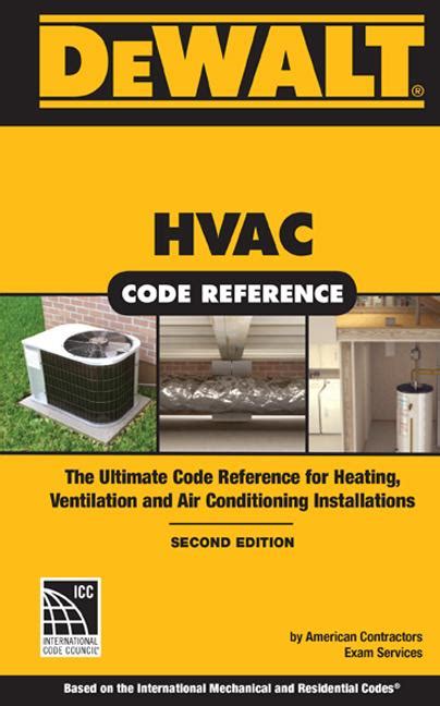 DEWALT HVAC Code Reference Based on the International Mechanical Code Enhance Your HVAC Skills PDF
