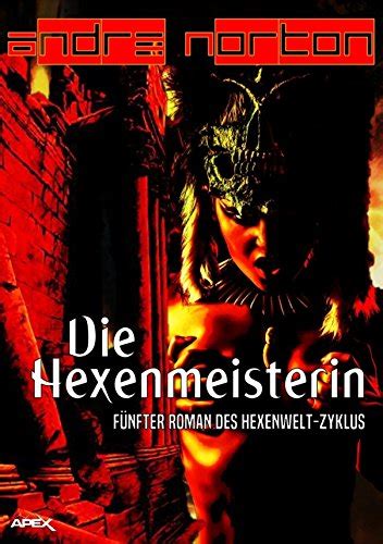 DIE HEXENMEISTERIN Fünfter Roman des HEXENWELT-Zyklus German Edition Kindle Editon