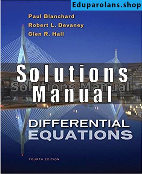 DIFFERENTIAL EQUATIONS BLANCHARD 4TH EDITION SOLUTIONS MANUAL Ebook Reader