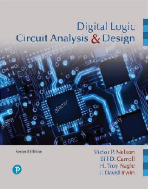 DIGITAL LOGIC CIRCUIT ANALYSIS AND DESIGN NELSON SOLUTION MANUAL Ebook PDF
