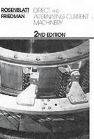 DIRECT AND ALTERNATING CURRENT MACHINERY BY ROSENBLATT FREE DOWNLOAD PDF BOOK Kindle Editon