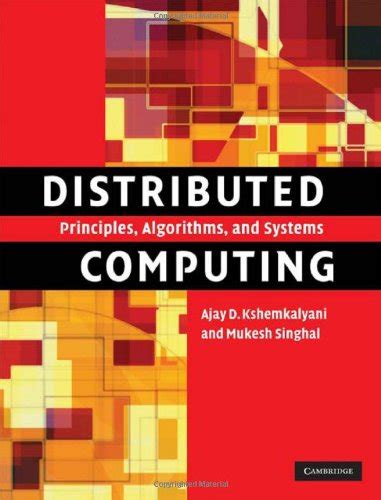 DISTRIBUTED COMPUTING PRINCIPLES ALGORITHMS AND SYSTEMS SOLUTION MANUAL Ebook Reader