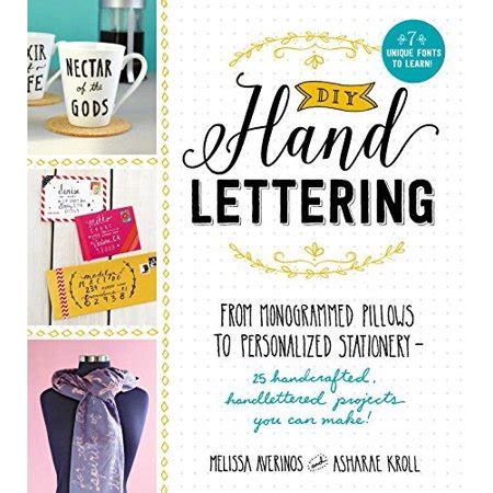 DIY Handlettering From Monogrammed Pillows to Personalized Stationery-25 Handcrafted Handlettered Projects You Can Make Epub