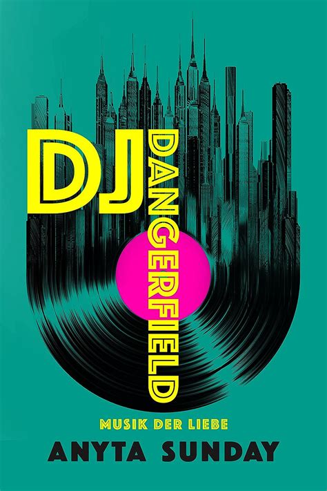 DJ Dangerfield Musik der Liebe German Edition Reader