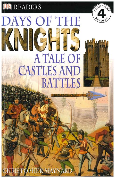 DK Readers: Days of the Knights -- A Tale of Castles and Battles (Level 4: Proficient Readers) Epub