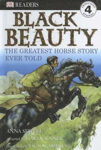 DK Readers Black Beauty The Greatest Horse Story Ever Told