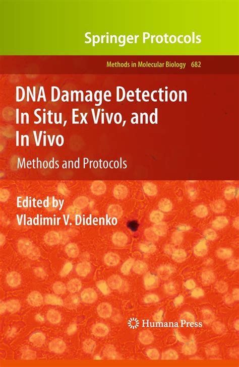 DNA Damage Detection In Situ, Ex Vivo, and In Vivo Methods and Protocols Epub