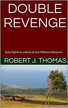 DOUBLE REVENGE Sixty-Eighth in a Series of Jess Williams Westerns A Jess Williams Western Book 68 Kindle Editon
