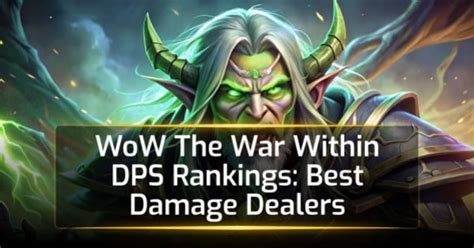 DPS Rankings: Uncovering the Elite Damage Dealers