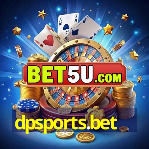 DPsports Bet - Aposta Esportiva Online Confiável