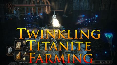 DS2 Twinkling Titanite Farm: The Ultimate Guide