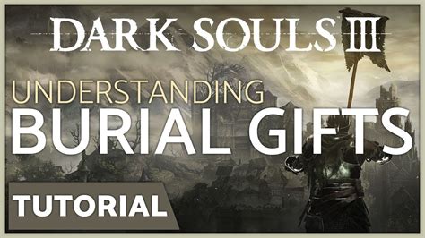 DS3: The Ultimate Guide to the Best Burial Gifts