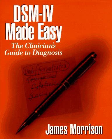 DSM-IV Made Easy The Clinician s Guide to Diagnosis PDF