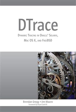 DTrace Dynamic Tracing in Oracle Solaris Mac OS X and FreeBSD PDF