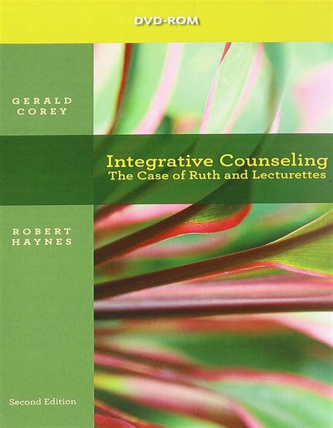 DVD Integrative Counseling The Case of Ruth and Integrative Counseling Lecturettes Doc