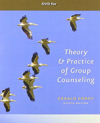DVD for Corey s Theory and Practice of Group Counseling 8th Epub