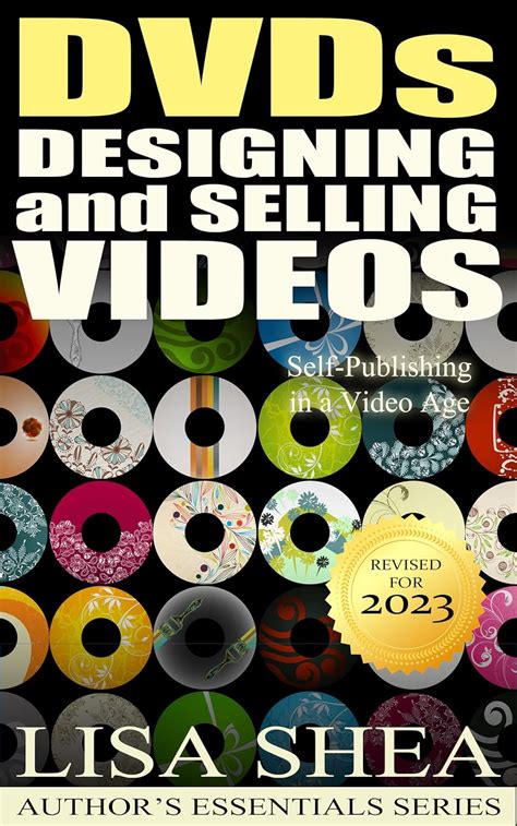DVDs Designing and Selling VIDEOS Self-Publishing in a video age Author Essentials Book 8 Epub
