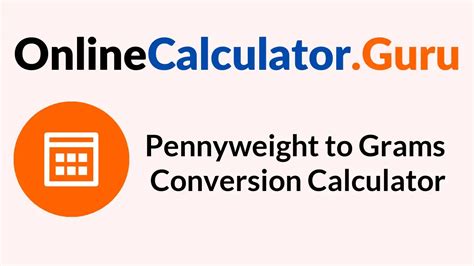 DWT to Grams Calculator: Convert Pennyweights to Grams Accurately