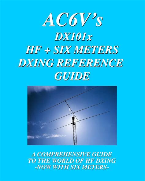 DX 101X HF Six Meters DXing Reference Guide PDF