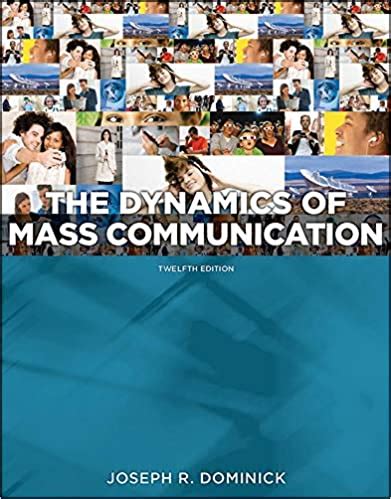 DYNAMICS OF MASS COMMUNICATIONS 12TH Ebook PDF