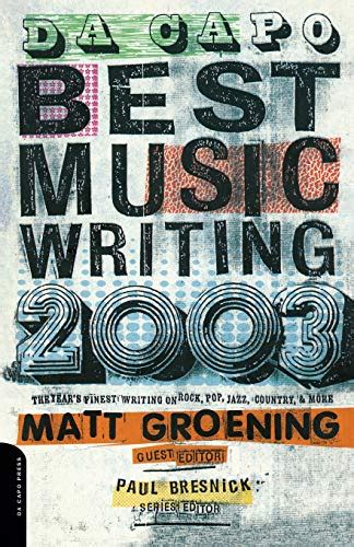 Da Capo Best Music Writing 2001 The Year s Finest Writing on Rock Pop Jazz Country and More Epub