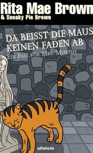 Da beißt die Maus keinen Faden ab Ein Fall für Mrs Murphy Ein Mrs-Murphy-Krimi 13 German Edition Kindle Editon