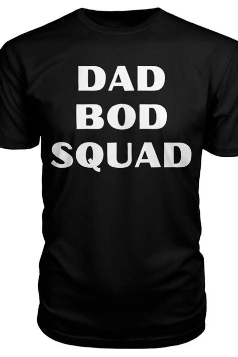 Dad Bod T-Shirts: Unleash Your Paternal Pride!