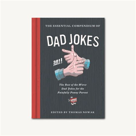 Dad Jokes: The Essential Guide to Being a Comedy King