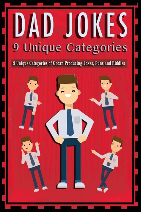 Dad Jokes 9 Unique Categories of Groan Producing Jokes Puns and Riddles Kindle Editon