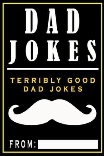 Dad Jokes Terribly Good Dad Jokes Volume 1 Kindle Editon
