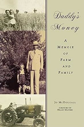 Daddys Money A Memoir of Farm and Family Reader